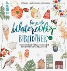 Die große Watercolor Bibliothek (ISBN: 9783735880208)