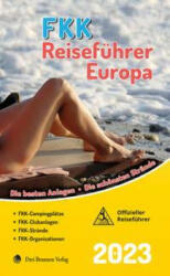 FKK Reiseführer Europa 2023 - Emmerich Müller (ISBN: 9783795603588)