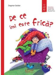 De ce imi este frica? - Dagmar Geisler (ISBN: 9786060961918)