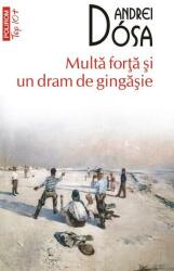 Multă forță și un dram de gingășie (ISBN: 9789734692583)