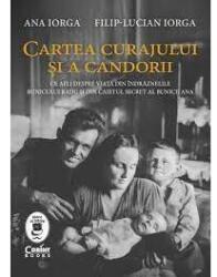 Cartea curajului și a candorii (ISBN: 9786060881483)