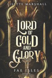 Lord of Gold and Glory: A Steamy Fae Fantasy Romance - Lisette Marshall (ISBN: 9789083256863)