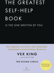 The Greatest Self-Help Book is the one written by you - Kaushal, Sonja Hagemann (ISBN: 9783424632477)