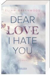 Dear Love I Hate You - Ivonne Senn (ISBN: 9783551585189)