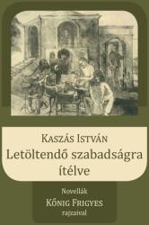 Letöltendő szabadságra ítélve (2021)