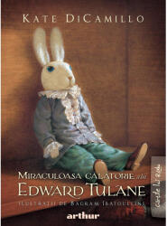 Miraculoasa calatorie a lui Edward Tulane - Kate DiCamillo (ISBN: 9786060865810)