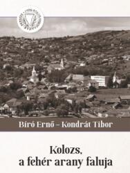 Kolozs, a fehér arany faluja (ISBN: 9786069091524)