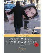 New York love machine - Adi Novac (ISBN: 9786062815158)
