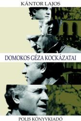 Domokos Géza kockázatai (ISBN: 9786065420458)
