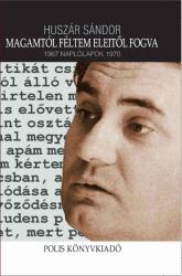 Magamtól féltem elejitől fogva (ISBN: 9786065420984)