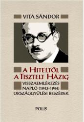 A Hiteltől a Tisztelt Házig (ISBN: 9786065420434)