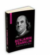 Povestea vietii mele (Autobiografia) - Benjamin Franklin (ISBN: 9789731119946)