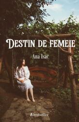 Destin de femeie (ISBN: 9789975354868)