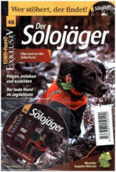 Der Solojäger, m. DVD - Wild und Hund (ISBN: 9783897150492)