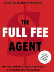 The Full Fee Agent - Steve Shull (ISBN: 9781544536637)
