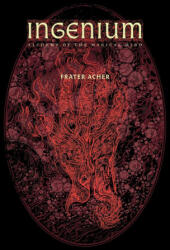 Ingenium - Alchemy of the Magical Mind - Frater Acher, Joseph Uccello (ISBN: 9781911134657)