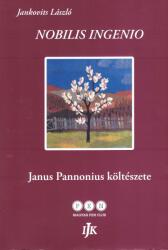 Nobilis ingenio - janus pannonius költészete (ISBN: 5948429701878)