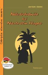 Nazdravaniile lui Nastratin Hogea - Anton Pann (ISBN: 9786060910756)