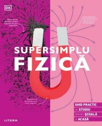 Supersimplu Fizică (ISBN: 9786063393174)