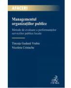 Managementul organizatiilor publice - Tincuta Gudana Vrabie, Nicoleta Cristache (ISBN: 9786061812554)
