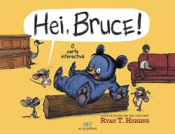 Hei, Bruce! - Ryan T. Higgins (ISBN: 9786303030487)