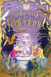 Zaubereulen in Federland. Die Magie des Feuerbrunnens (ISBN: 9783401605807)