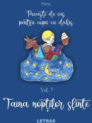 Povesti de vis pentru copii cu dichis vol 1 - Taina noptilor sfinte - Pierry (ISBN: 9786060719700)