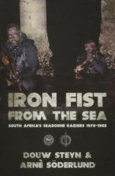 Iron Fist from the Sea - Arnč Söderlund & Douw Steyn (ISBN: 9781909982284)