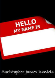 Hello My Name Is (ISBN: 9780244499327)