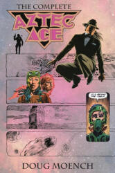 Aztec Ace: The Complete Collection - Dan Day, Michael Hernandez (ISBN: 9781506731452)