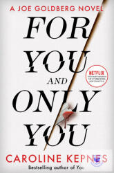 For You And Only You - CAROLINE KEPNES (ISBN: 9781471191947)