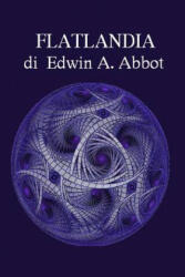 Flatlandia - Edwin Abbott (ISBN: 9781976844287)