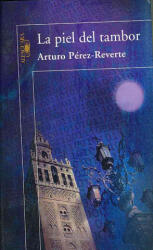 La piel del tambor - Arturo Pérez-Reverte (ISBN: 9788420472065)