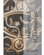Culegere Matematica Bacalaureat M_tehnologic - Petre Nachila (ISBN: 9786065359192)