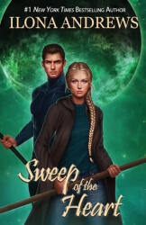 Sweep of the Heart - Ilona Andrews (ISBN: 9781641972499)