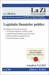 Legislatia finantelor publice. Actualizat la 5. 12. 2022 - Simona Gherghina, Monica Amalia Ratiu (ISBN: 9786061812127)