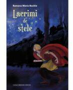Lacrimi de stele - Ramona Maria Bochie (ISBN: 9786061720897)
