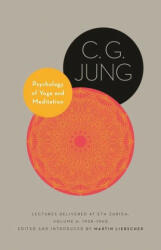 Psychology of Yoga and Meditation - C. G. Jung, John Peck, Heather Mccartney, Martin Liebscher (ISBN: 9780691217857)