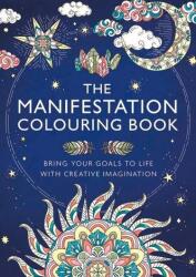 The Manifestation Colouring Book (ISBN: 9781789294736)