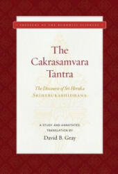 Cakrasamvara Tantra , The (The Discourse of Sri Heruka) - David B. Gray (ISBN: 9781949163025)