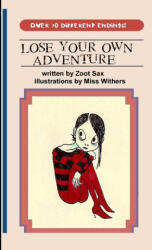 Lose Your Own Adventure (ISBN: 9781304125811)
