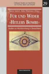 Für und Wider "Hitlers Bombe" - Rainer Karlsch, Heiko Petermann (ISBN: 9783830918936)