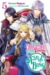 I'm the Villainess, So I'm Taming the Final Boss, Vol. 5 (2023)