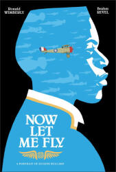 Now Let Me Fly - Brahm Revel (ISBN: 9781626728523)