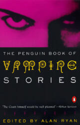 The Penguin Book of Vampire Stories - Alan Ryan (ISBN: 9780140124453)