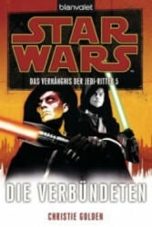 Star Wars, Das Verhängnis der Jedi-Ritter - Die Verbündeten - Christie Golden, Andreas Kasprzak (ISBN: 9783442266791)
