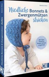 Tricotat: bonete drăguțe și căciuli pentru pitici (ISBN: 9783841066909)