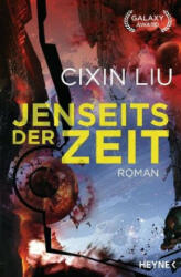 Jenseits der Zeit - Cixin Liu, Karin Betz (ISBN: 9783453317666)