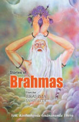 Stories of Brahmas from the Brahma Samyutta - Ven Kiribathgoda Gnanananda Thera (ISBN: 9781515009467)