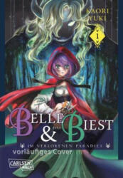 Belle und das Biest im verlorenen Paradies 1 - Yuki Kowalsky (ISBN: 9783551795977)
